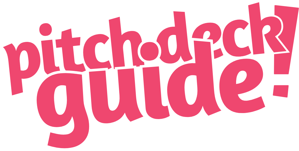 The Pitch Deck Guide